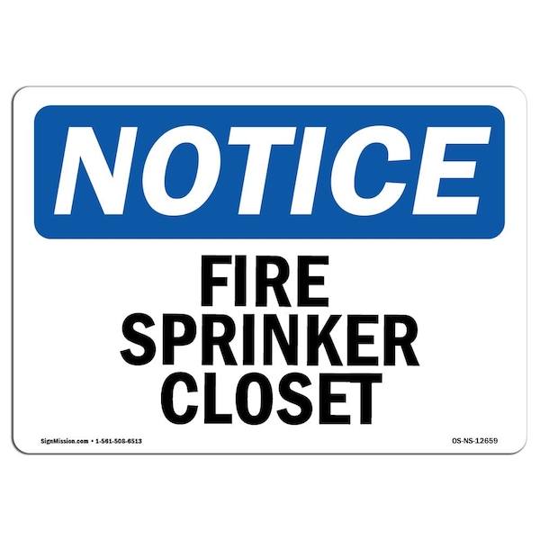 OSHA Notice Sign, Fire Sprinkler Closet, 18in X 12in Aluminum, 12" W, 18" L, Landscape